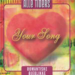 Various - Your Song - Alle Tiders Romantiske Øjeblikke download flac