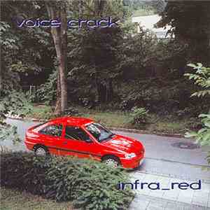 Voice Crack - Infra_Red download flac
