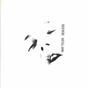 Wat Tyler - Sexless download flac
