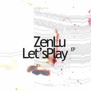 ZenLu - Let's Play EP download flac