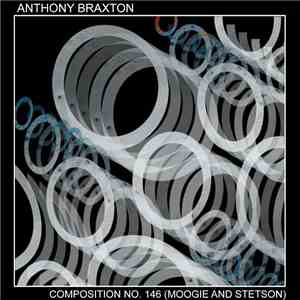 Anthony Braxton - Composition No. 146 (Moogie And Stetson) download flac
