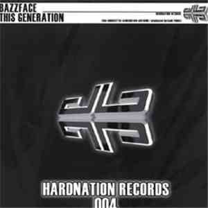 Bazzface - This Generation (The Hardstyle-Generation Anthem) download flac