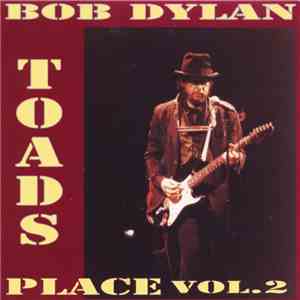 Bob Dylan - Toad's Place Vol. 2 download flac