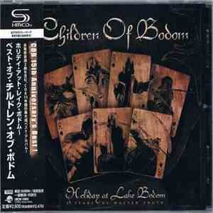 Children Of Bodom - Holiday At Lake Bodom - 15 Years Of Wasted Youth download flac