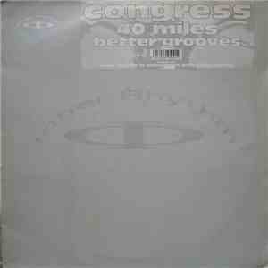 Congress - 40 Miles / Better Grooves download flac