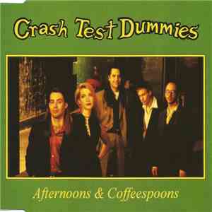 Crash Test Dummies - Afternoons & Coffeespoons download flac