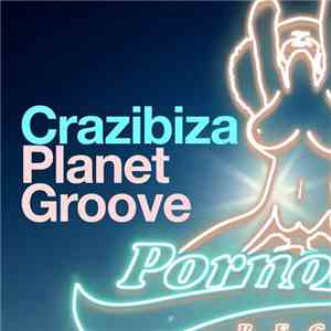 Crazibiza - Planet Groove download flac