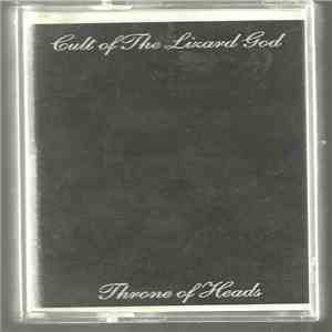 Cult Of The Lizard God - Throne Of Heads download flac