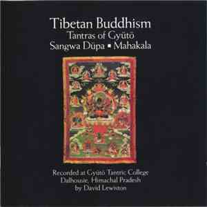 David Lewiston - Tibetan Buddhism - Tantras Of Gyütö: Sangwa Düpa / Mahakala download flac