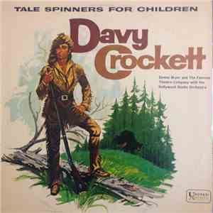 Denise Bryer, The Famous Theatre Company, The Hollywood Studio Orchestra - Tale Spinners For Children Davy Crockett download flac