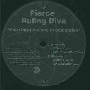 Fierce Ruling Diva - You Gotta Believe In Something download flac