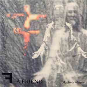 For A Friend - Shadow's Whisper download flac