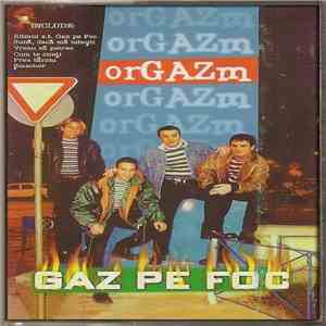 Gaz Pe Foc - orGAZm download flac