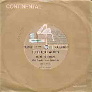 Gilberto Alves - Yê Yê Yê Vatapá / Ainda Me Lembro download flac