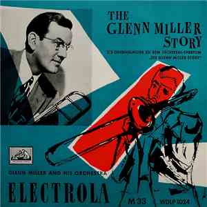 Glenn Miller And His Orchestra - The Glenn Miller Story download flac