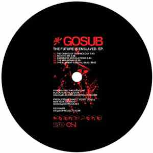 Gosub - The Future Is Enslaved EP download flac