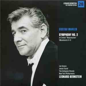 Gustav Mahler - New York Philharmonic, Leonard Bernstein - Symphony No. 2 "Resurrection" (Movements II-V) download flac