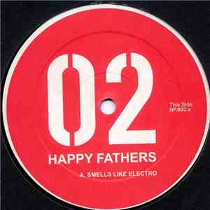 Happy Fathers - Smells Like Electro download flac
