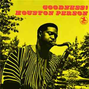 Houston Person - Goodness! FLAC album
