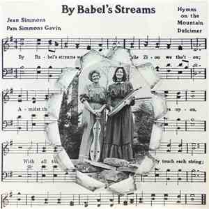 Jean Simmons  & Pam Simmons Gavin - By Babel's Streams: Hymns of the Mountain Dulcimer download flac