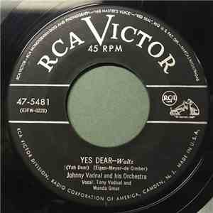 Johnny Vadnal And His Orchestra - Yes Dear / I Never Knew download flac