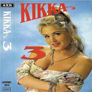 Kikka  - Kikka 3 FLAC album