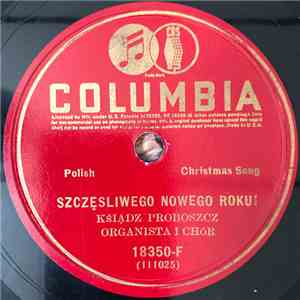 Ksiadz Proboszcz Organista I Chor - Sczesliwego Nowego Roku!/Wesolych sWait Bozego Nardozenia! download flac