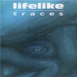 Lifelike  - Traces download flac