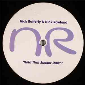 Nick Rafferty & Nick Rowland - Hold That Sucker Down FLAC album