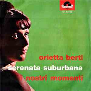 Orietta Berti - Serenata Suburbana / Nostri Momenti download flac