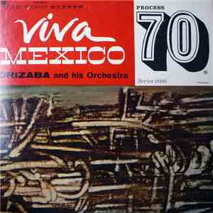 Orizaba And His Orchestra - Viva Mexico - 70 download flac
