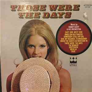 Randy Scott & His Orchestra - Those Were The Days download flac