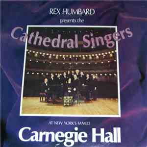 Rex Humbard & The Cathedral Singers - At New York's Famed Carnegie Hall download flac