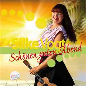 Silke Vogt - Schönen Guten Abend download flac