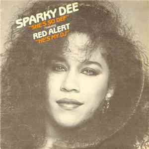 Sparky Dee Featuring Red Alert - She's So Def / He's My DJ download flac