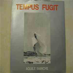 Tempus Fugit - Aquile Bianche download flac
