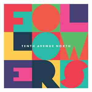 Tenth Avenue North - Followers download flac