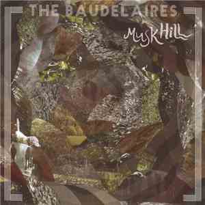 The Baudelaires - Musk Hill download flac