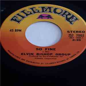 The Elvin Bishop Group - So Fine / Sweet Potato download flac
