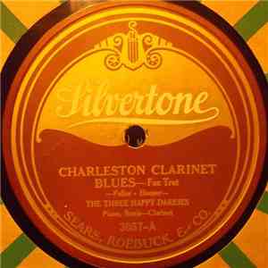 The Three Happy Darkies - Charleston Clarinet Blues / Freakish Blues download flac