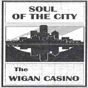 The Wigan Casino - Soul Of The City download flac