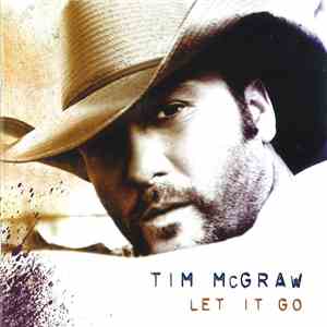 Tim McGraw - Let It Go download flac