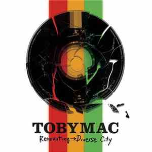 TOBYMAC - Renovating → Diverse City download flac