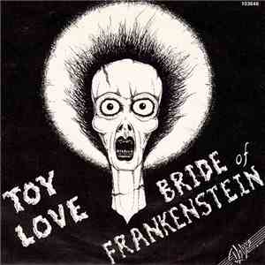 Toy Love - Bride Of Frankenstein download flac