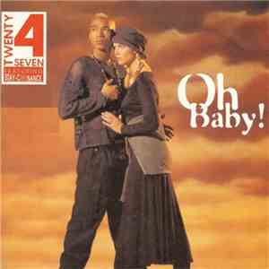 Twenty 4 Seven Featuring Stay-C And Nance - Oh Baby! download flac