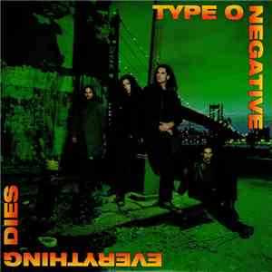 Type O Negative - Everything Dies download flac