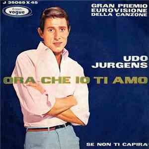 Udo Jurgens - Ora Io Che Ti Amo download flac