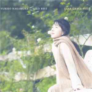 Yuriko Nakamura - Dear Green Field (Solo Best) download flac