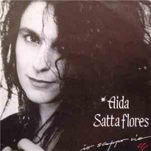 Aida Satta Flores - Io Scappo Via download flac