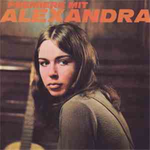 Alexandra  - Premiere Mit Alexandra download flac